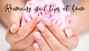 Removing Nail Tips At Home